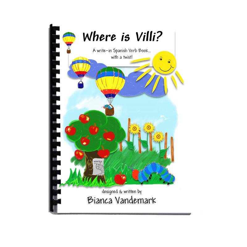 Where is Villi? A write-in Spanish Verb Book - 2nd Edition
